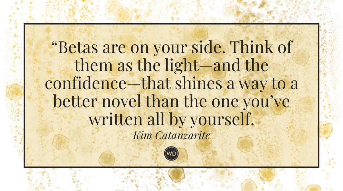 Beyond Feedback: Beta Readers Give Us Gold | Kim Catanzarite